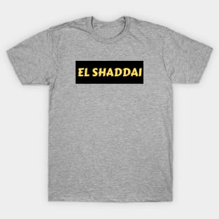 El Shaddai | Christian Typography T-Shirt